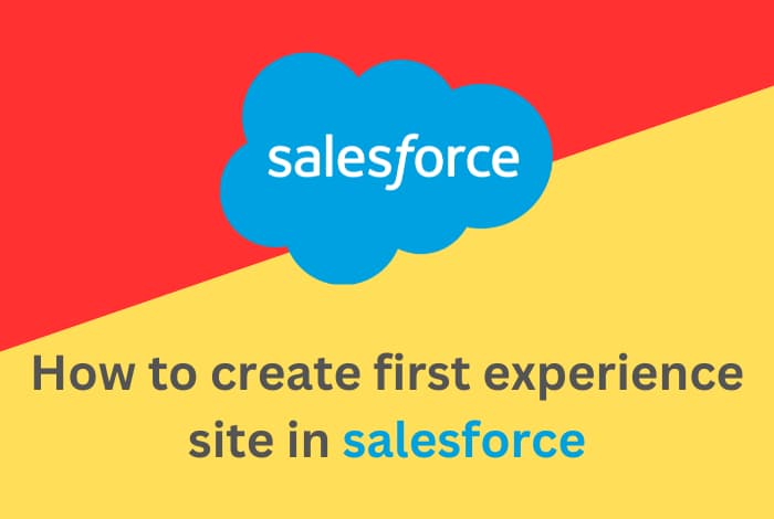 How to configure first experience site in salesforce