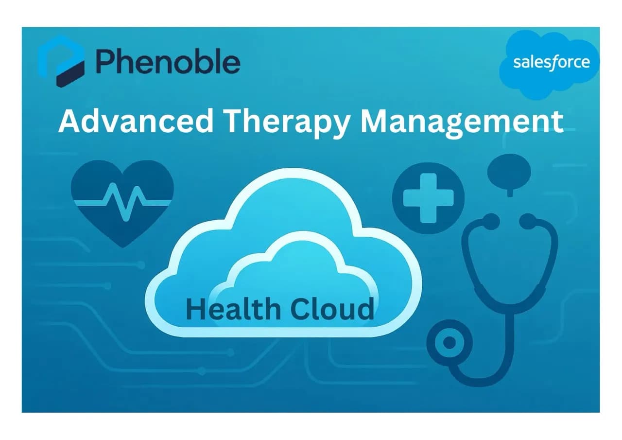 Salesforce Health Cloud-14 Advanced Therapy Management
